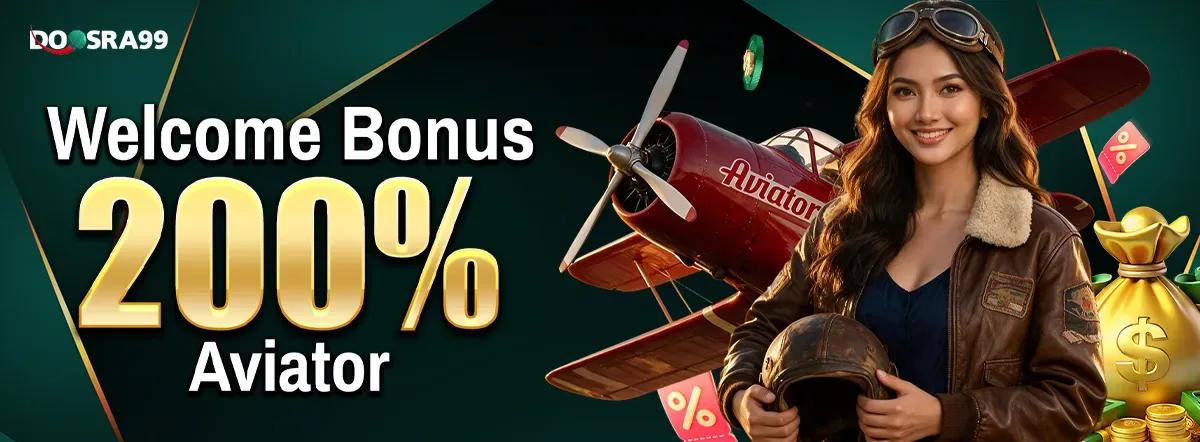 doosra99 200% Welcome Bonus Aviator